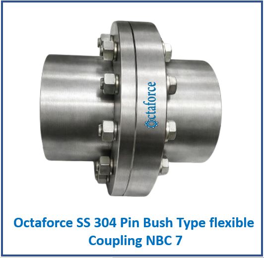 Octaforce SS 304 Pin Bush Type flexible Coupling NBC 7 1