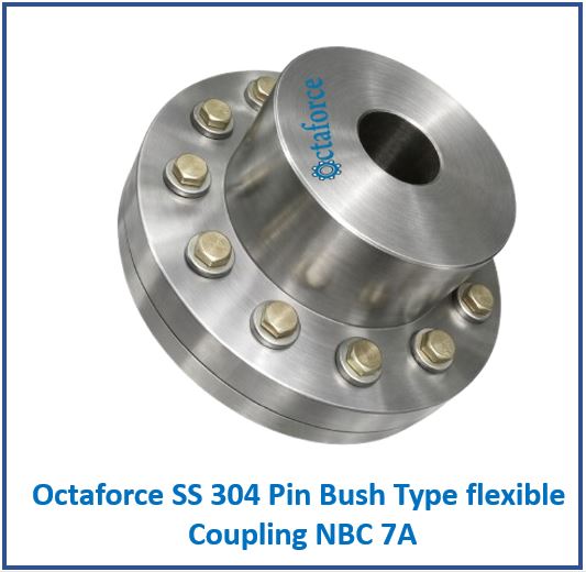 Octaforce SS 304 Pin Bush Type flexible Coupling NBC 7A
