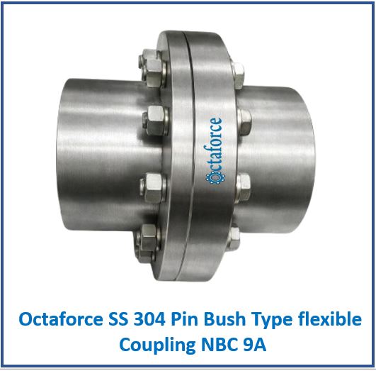 Octaforce SS 304 Pin Bush Type flexible Coupling NBC 9A