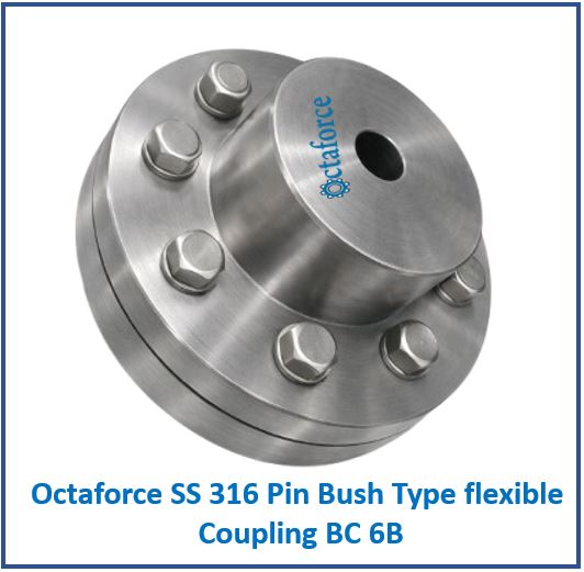 Octaforce SS 316 Pin Bush Type flexible Coupling BC 6B