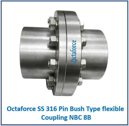 Octaforce SS 316 Pin Bush Type flexible Coupling NBC 8B