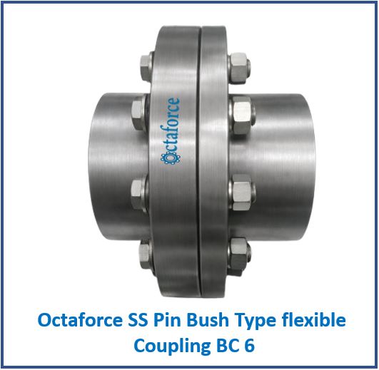Octaforce SS Pin Bush Type flexible Coupling BC 6