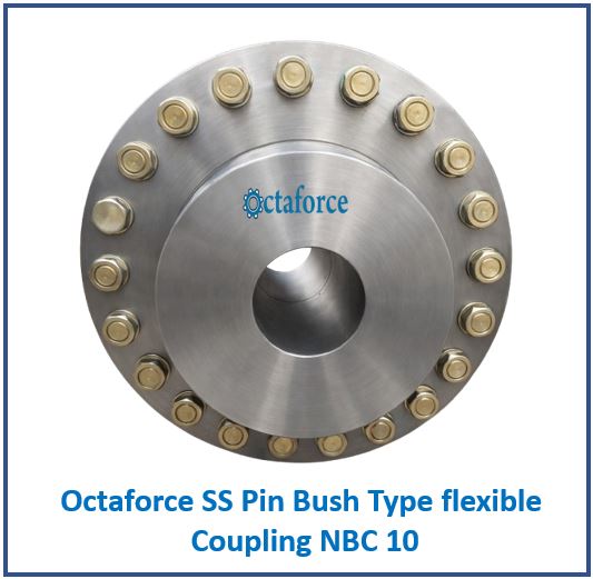 Octaforce SS Pin Bush Type flexible Coupling NBC 10
