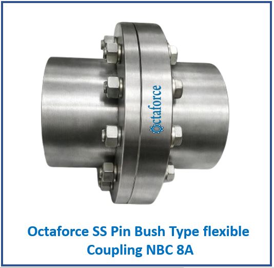 Octaforce SS Pin Bush Type flexible Coupling NBC 8A
