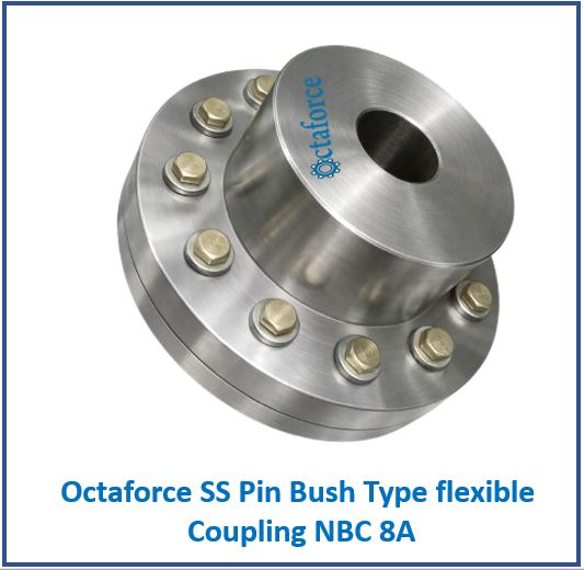 Octaforce SS Pin Bush Type flexible Coupling NBC 8A