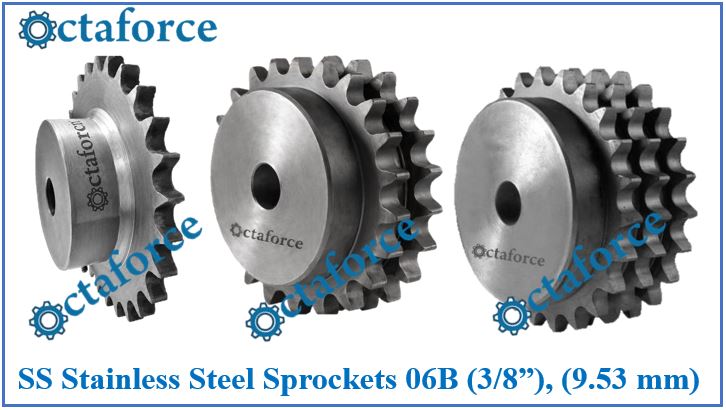 SS Stainless Steel Sprockets 06B (3/8”) , (9.53 mm) in Simplex, Duplex & Triplex