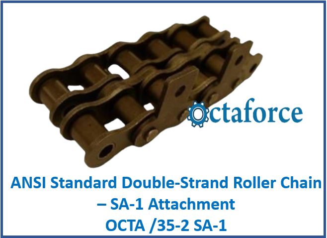 OCTA /35-2 SA-1 ANSI Standard Double-Strand Roller Chain – SA-1 Attachment