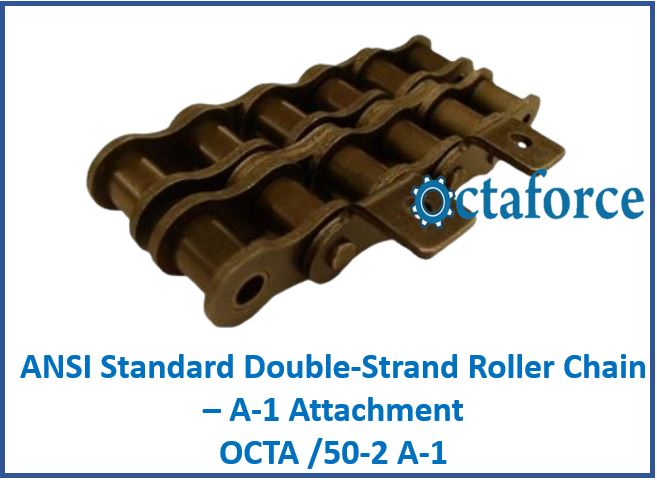 OCTA/50-2 A-1 ANSI Standard Double-Strand Roller Chain – A-1 Attachment