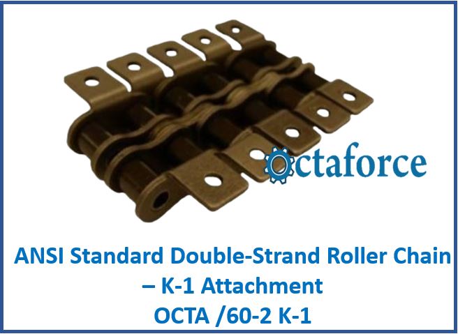 OCTA/60-2 K-1 ANSI Standard Double-Strand Roller Chain – K-1 Attachment