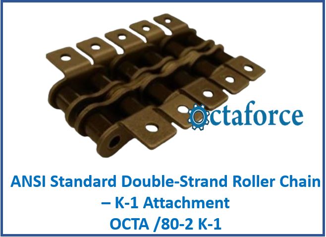 OCTA/80-2 K-1 ANSI Standard Double-Strand Roller Chain – K-1 Attachment