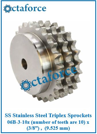 SS Stainless Steel Triplex Sprockets 06B-3-10z (number of teeth are 10) x (3/8”) , (9.525 mm)