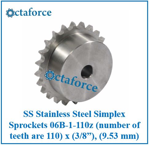 SS Stainless Steel Simplex Sprockets 06B-1-110z (number of teeth are 110) x (3/8”), (9.53 mm)