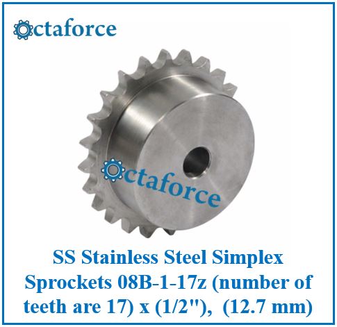 SS Stainless Steel Simplex Sprockets 08B-1-17z (number of teeth are 17) x (1/2"), (12.7 mm)