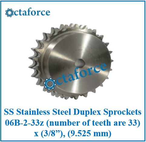 SS Stainless Steel Duplex Sprockets 06B-2-33z (number of teeth are 33) x (3/8”), (9.525 mm)