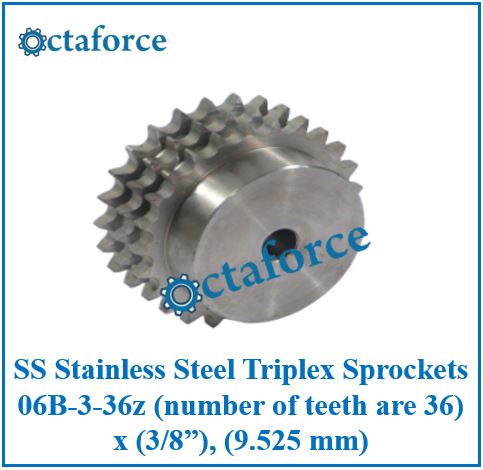 SS Stainless Steel Triplex Sprockets 06B-3-36z (number of teeth are 36) x (3/8”), (9.525 mm)