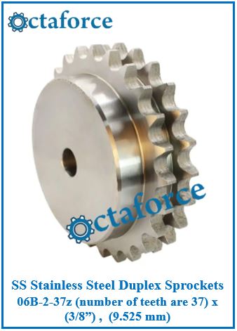 SS Stainless Steel Duplex Sprockets 06B-2-37z (number of teeth are 37) x (3/8”) , (9.525 mm)