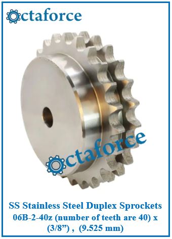 SS Stainless Steel Duplex Sprockets 06B-2-40z (number of teeth are 40) x (3/8”) , (9.525 mm)