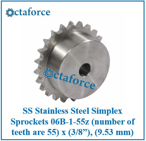 SS Stainless Steel Simplex Sprockets 06B-1-55z (number of teeth are 55) x (3/8”), (9.53 mm)
