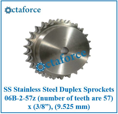 SS Stainless Steel Duplex Sprockets 06B-2-57z (number of teeth are 57) x (3/8”), (9.525 mm)