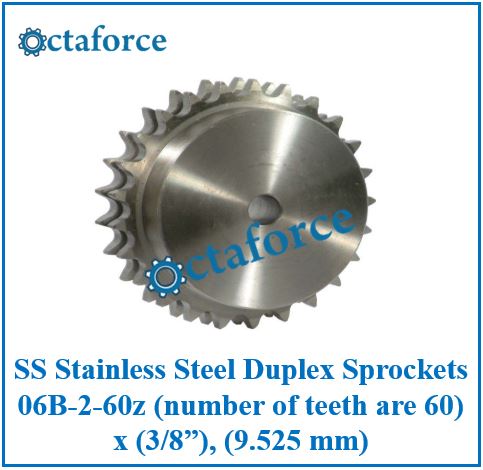 SS Stainless Steel Duplex Sprockets 06B-2-60z (number of teeth are 60) x (3/8”), (9.525 mm)