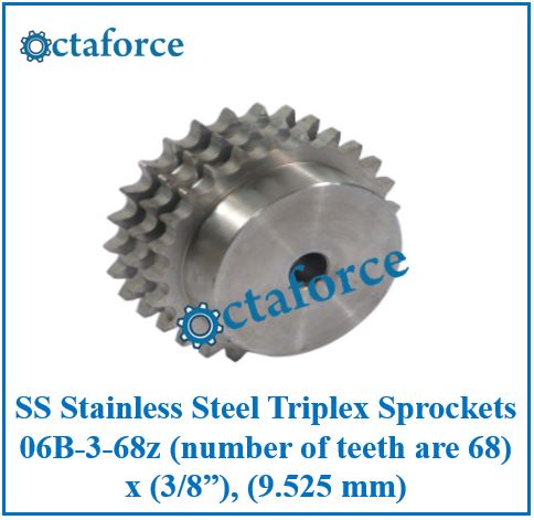 SS Stainless Steel Triplex Sprockets 06B-3-68z (number of teeth are 68) x (3/8”), (9.525 mm)
