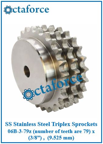 SS Stainless Steel Triplex Sprockets 06B-3-79z (number of teeth are 79) x (3/8”) , (9.525 mm)