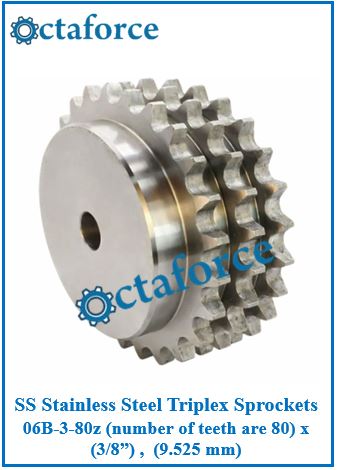 SS Stainless Steel Triplex Sprockets 06B-3-80z (number of teeth are 80) x (3/8”) , (9.525 mm)