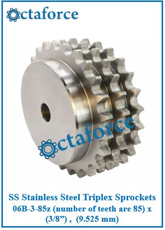 SS Stainless Steel Triplex Sprockets 06B-3-85z (number of teeth are 85) x (3/8”) , (9.525 mm)