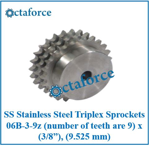 SS Stainless Steel Triplex Sprockets 06B-3-9z (number of teeth are 9) x (3/8”), (9.525 mm)